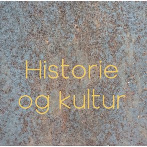 Historie og kultur