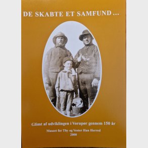 De skabte et samfund