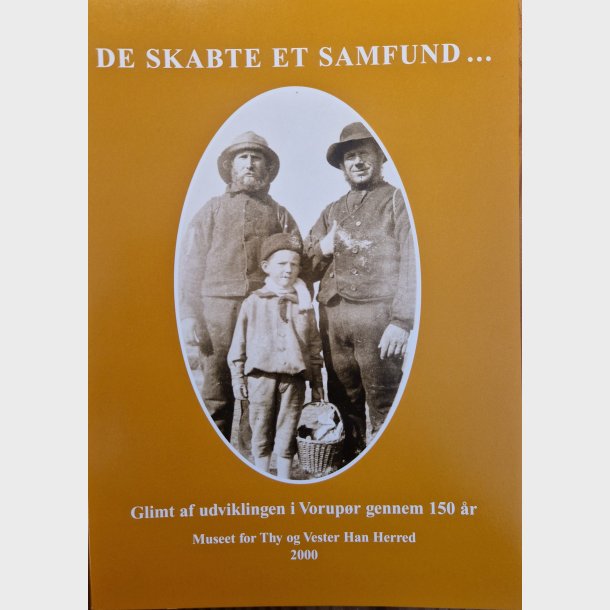 De skabte et samfund