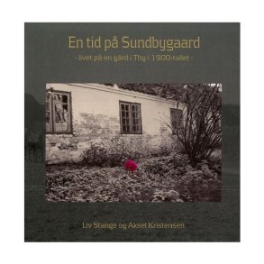 En tid p Sundbygaard