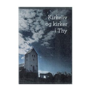 Kirkeliv og kirker i Thy - DVD