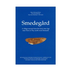 Smedegaard - A village mound from the Early Iron Age near Nors i Thy, north-west Denmark