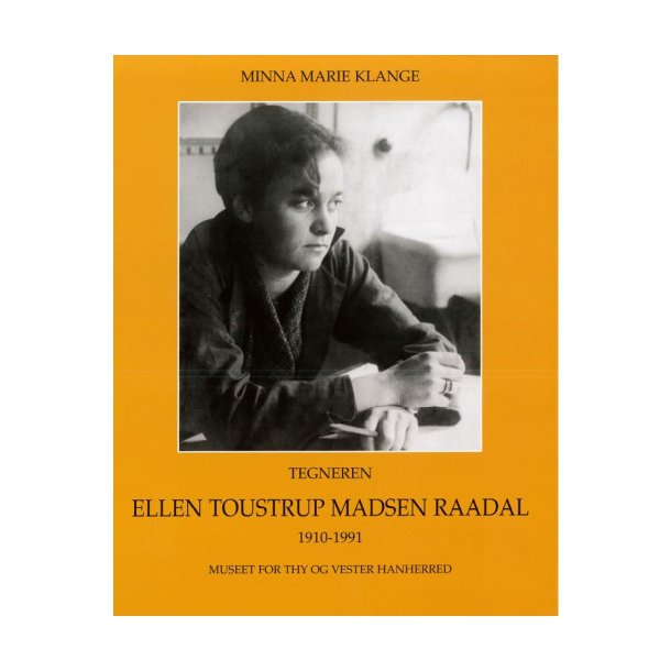 Tegneren Ellen Toustrup Madsen Raadal 1910-1991
