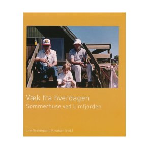 Vk fra hverdagen - sommerhuse ved Limfjorden